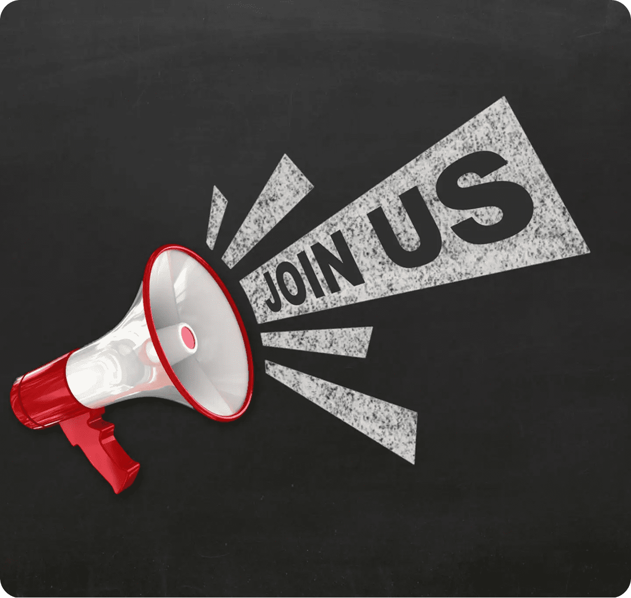 Megaphone with text "Join Us" on chalkboard.
